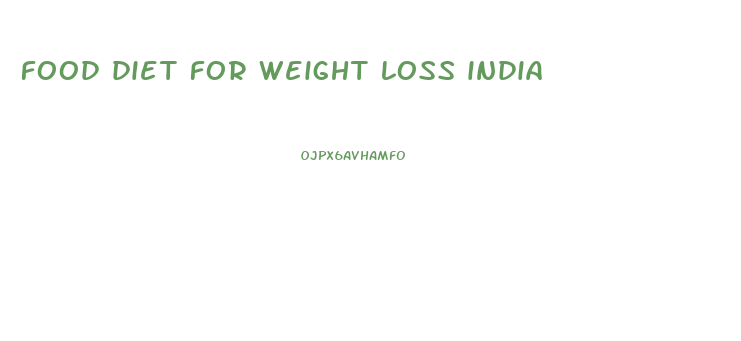 food diet for weight loss india