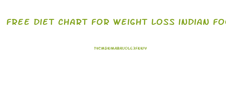 free diet chart for weight loss indian food