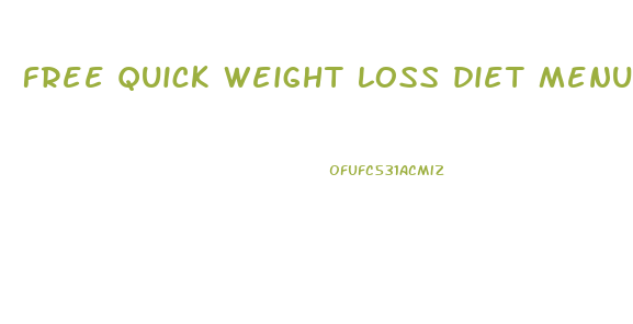 free quick weight loss diet menu