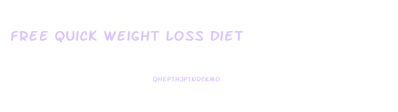 free quick weight loss diet