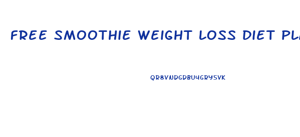 free smoothie weight loss diet plan