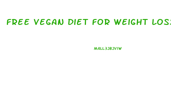 free vegan diet for weight loss