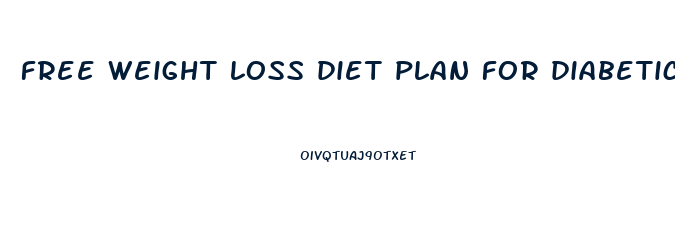 free weight loss diet plan for diabetics