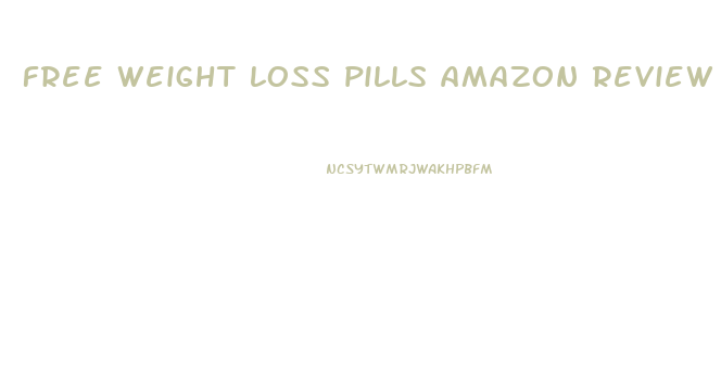 free weight loss pills amazon review