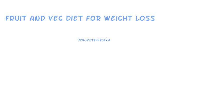 fruit and veg diet for weight loss