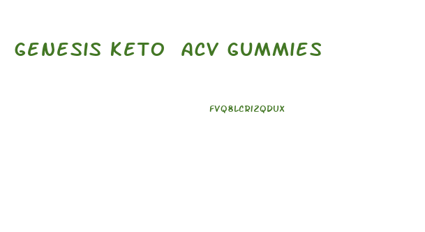 genesis keto acv gummies