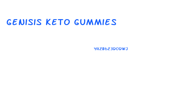 genisis keto gummies