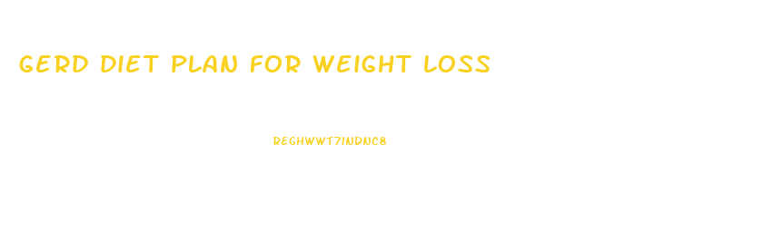gerd diet plan for weight loss