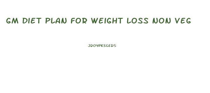 gm diet plan for weight loss non veg