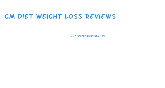 gm diet weight loss reviews