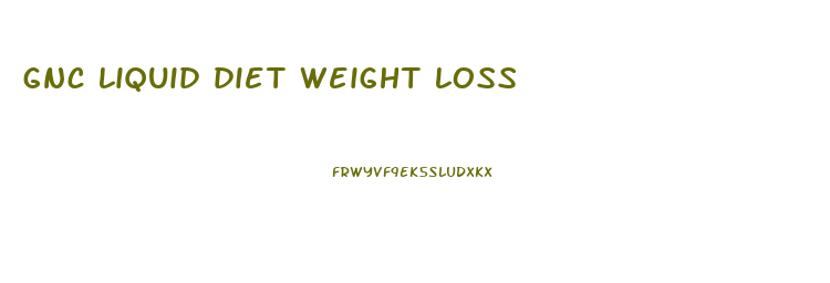 gnc liquid diet weight loss