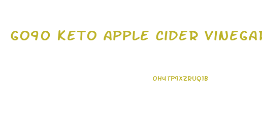go90 keto apple cider vinegar gummies