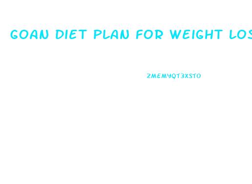 goan diet plan for weight loss