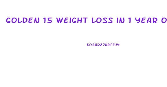 golden 15 weight loss in 1 year on diet food