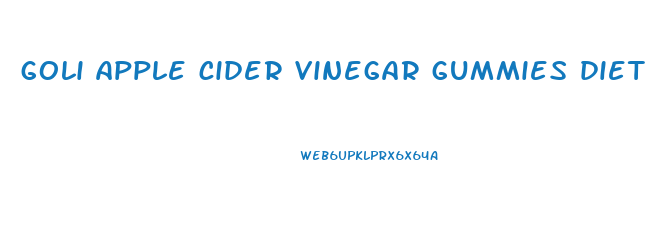 goli apple cider vinegar gummies diet