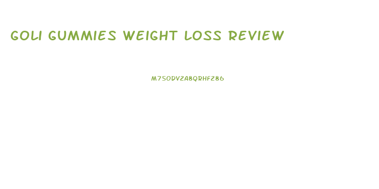 goli gummies weight loss review