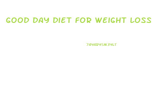 good day diet for weight loss