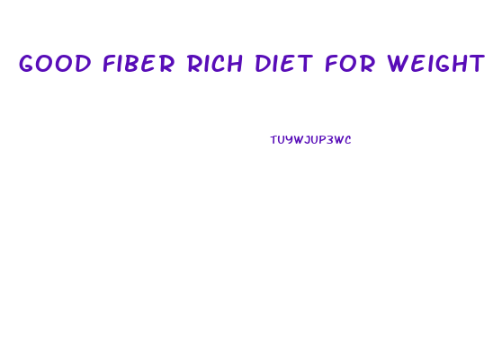 good fiber rich diet for weight loss
