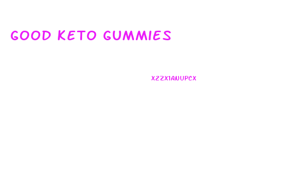 good keto gummies