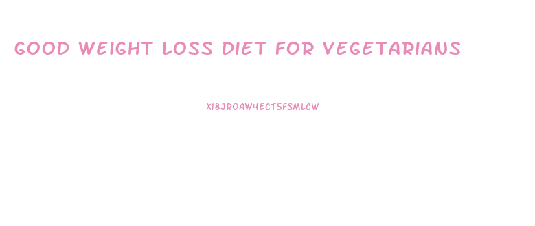 good weight loss diet for vegetarians