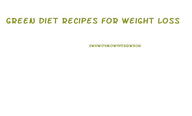green diet recipes for weight loss