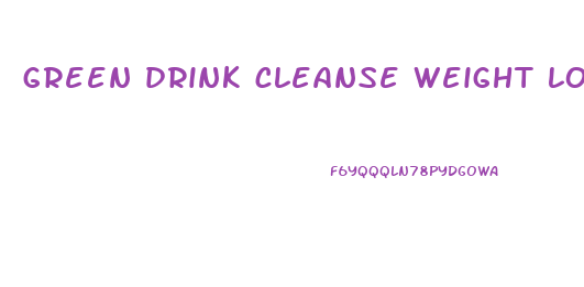 green drink cleanse weight loss diet