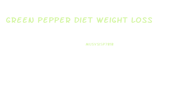 green pepper diet weight loss