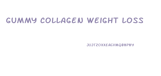 gummy collagen weight loss