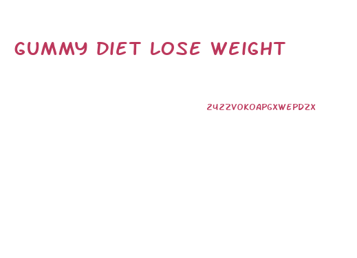 gummy diet lose weight