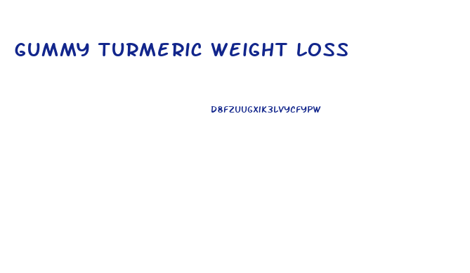 gummy turmeric weight loss