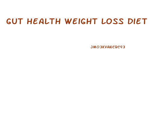 gut health weight loss diet