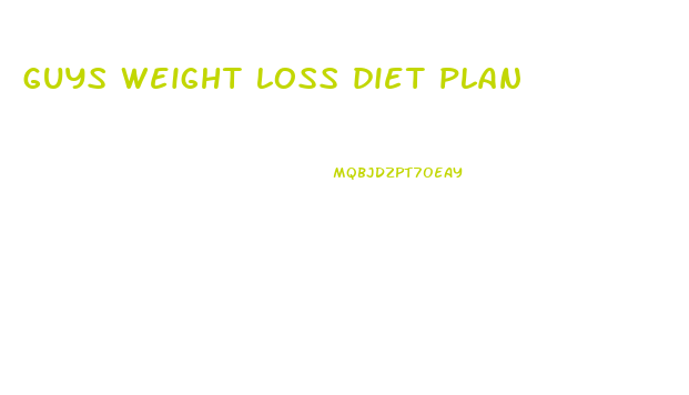 guys weight loss diet plan