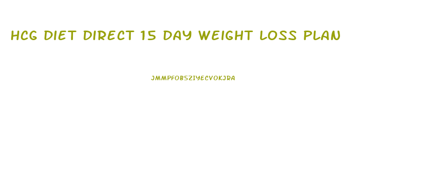 hcg diet direct 15 day weight loss plan