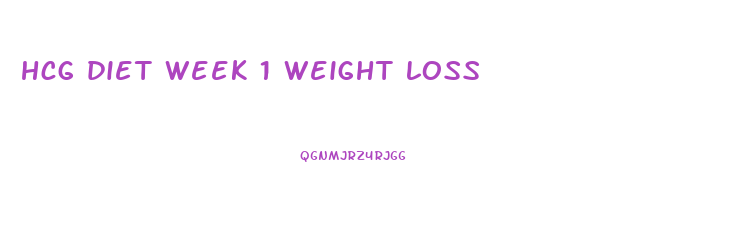 hcg diet week 1 weight loss