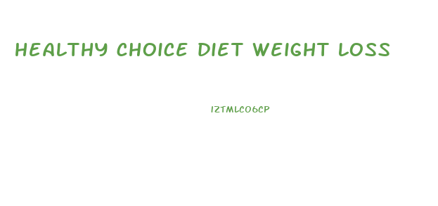 healthy choice diet weight loss