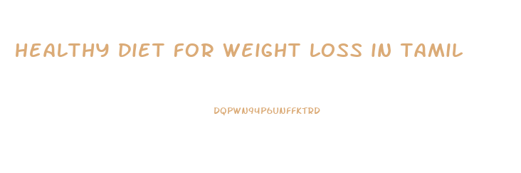 healthy diet for weight loss in tamil