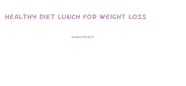 healthy diet lunch for weight loss