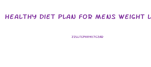 healthy diet plan for mens weight loss