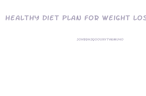 healthy diet plan for weight loss and glowing skin