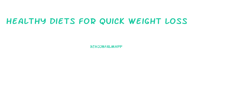 healthy diets for quick weight loss