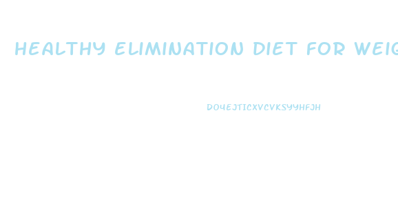 healthy elimination diet for weight loss