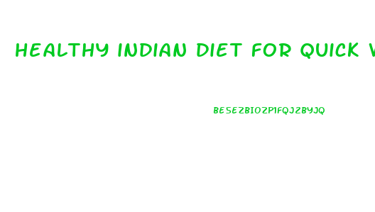 healthy indian diet for quick weight loss