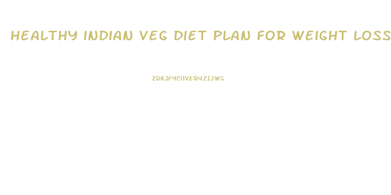 healthy indian veg diet plan for weight loss