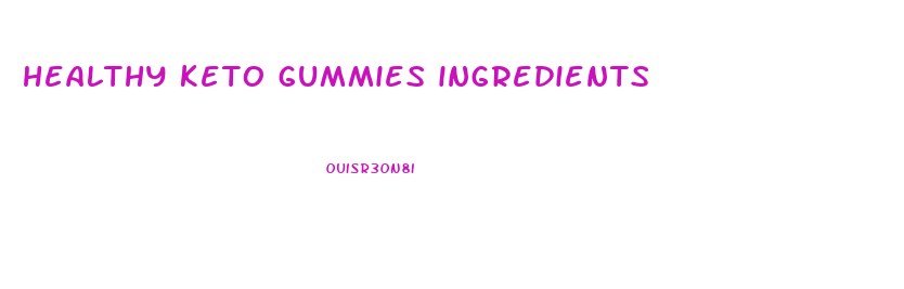 healthy keto gummies ingredients