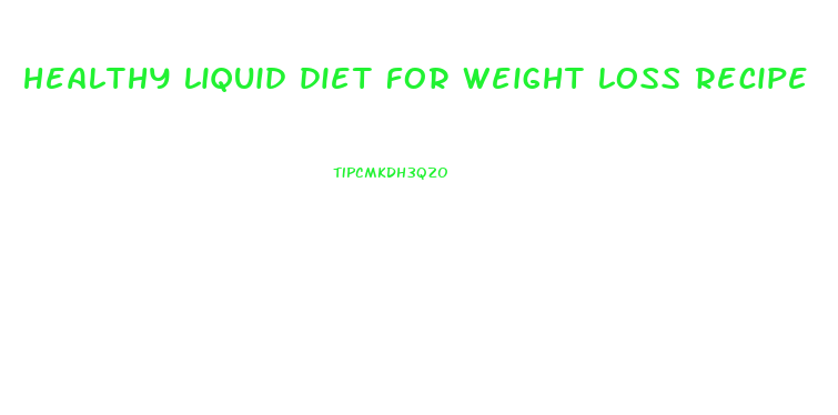 healthy liquid diet for weight loss recipe