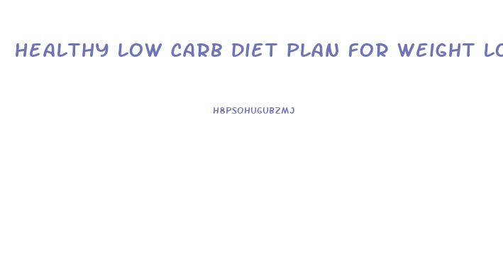 healthy low carb diet plan for weight loss