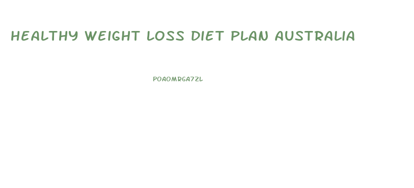 healthy weight loss diet plan australia