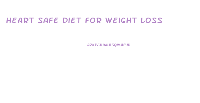 heart safe diet for weight loss