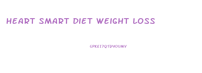 heart smart diet weight loss