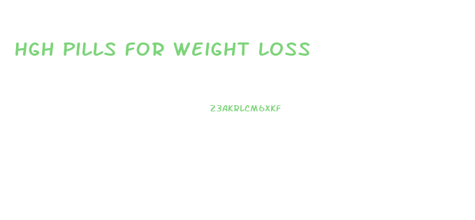 hgh pills for weight loss
